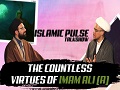 The Countless Virtues of Imam Ali (A) | IP Talk Show | English