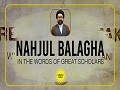 Nahjul Balagha in the Words of Great Scholars | Reach the Peak | English