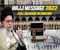 Full Hajj Message 2022 in English (Audio+Video) | Imam Sayyid Ali Khamenei | English