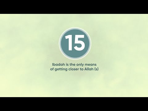 Ibadah is the only means of getting closer to Allah | English