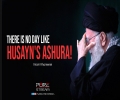 There Is No Day Like Husayn's Ashura! | Imam Khamenei | Farsi Sub English