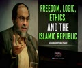 Freedom, Logic, Ethics, and the Islamic Republic | Agha Rahimpour Azghadi | Farsi Sub English