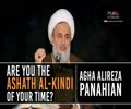  Are You The Ashath al-Kindi of Your Time? | Agha Alireza Panahian | Farsi Sub English