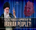 You Call Yourself A Supporter of The Iranian People?! | Imam Khamenei | Farsi Sub English