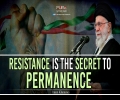   Resistance Is The Secret to Permanence | Imam Khamenei | Farsi Sub English