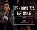  It's Haydar (A)'s Last Namaz | Latmiyya | Farsi Sub English