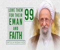  [99] Love Them For Their Eman and Faith | Ayatollah Misbah-Yazdi | Farsi Sub English