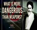 What Is More Dangerous Than Weapons? | Imam Khomeini (R) | Farsi Sub English