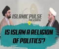  Is Islam A Religion of Politics? | IP Talk Show