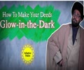 How To Make Your Deeds Glow-in-the-Dark | One Minute Wisdom | English