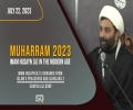 (22July2023) Imam Husayn (A)'s Demands From Islam's Preachers & Scholars II | Shaykh Ali Qomi | MUHARRAM 2023 | English