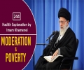  [244] Hadith Explanation by Imam Khamenei | Moderation & Poverty | Farsi Sub English