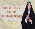 Don't Be Hasty; Hasten The Reappearance | Sister Spade | English