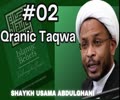 [Speech 02] Reclaiming the Narrative | Quranic Taqwa | Shaykh Usama Abdulghani | English 