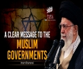 A Clear Message To The Muslim Governments | Imam Khamenei | Farsi Sub English