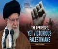 The Oppressed, Yet Victorious Palestinians | Imam Khamenei | Farsi Sub English
