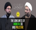 The Loneliness of Imam Ali (A) and Palestine | IP Talk Show | English