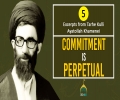 [5] Excerpts from Tarhe Kulli | Commitment Is Perpetual | Ayatollah Khamenei | Farsi Sub English