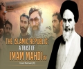 The Islamic Republic: A Trust Of Imam Mahdi (A) | Imam Khomeini (R) | Farsi Sub English