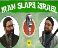 Iran Slaps israel | Qom City Podcasts | English