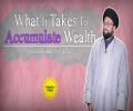 What It Takes To Accumulate Wealth | Imam Redha (A) Special | One Minute Wisdom | English