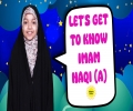 Let's Get To Know Imam Naqi (A) | Salaam, I'm Kulsoom! | English