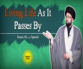 Living Life As It Passes By | Imam Ali (A) Special | One Minute Wisdom | English