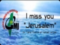 I miss you Jerusalem - Global March to Jerusalem (GMJ) - English and Arabic