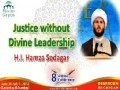 [MC-2012] Justice without Divine Leadership - Shiekh Hamza Sodagar - English