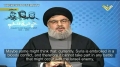 [CLIP] Nasrallah: The Resistance is Fully Equipped, Everything that We Need is Already in Lebanon - Arabic sub English
