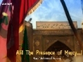 Ali (as)! The Presence of Mercy...! - Haaj Karimi - Farsi sub English