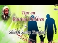 Tips On Raising Children - Sheikh Salim Yusufali - 06 Sept 2013 - English