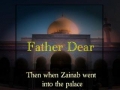 Noha Sayyeda Zainab (s.a) - Father Dear - Urdu sub English