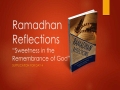 [Supplication For Day 4] Ramadhan Reflections - Sweetness in the Remembrance of God - Sh. Saleem Bhimji - English