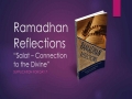 [Supplication For Day 7] Ramadhan Reflections - Salat - Connection to the Divine - Sins - Sh. Saleem Bhimji - English