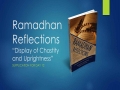 [Supplication For Day 12] Ramadhan Reflections - Display of Chastity and Uprightness - Sh. Saleem Bhimji - English